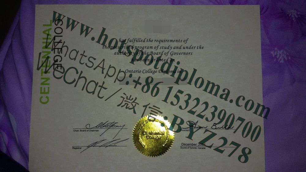 Fake Centennial College Diploma certificate Fake Centennial College Diploma certificate